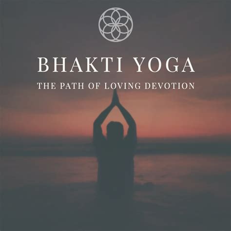 Integration of Bhakti Yoga: A Journey Towards Oneness